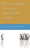 Word of the Day for Divergent Souls, Book 2 0999053248 Book Cover