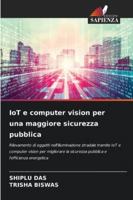 IoT e computer vision per una maggiore sicurezza pubblica (Italian Edition) 3330765070 Book Cover