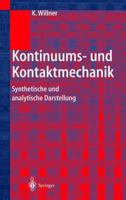 Kontinuums- Und Kontaktmechanik: Synthetische Und Analytische Darstellung 3642628257 Book Cover