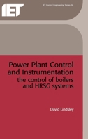 Power-Plant Control and Instrumentation: The Control of Boilers and HRSG Systems (I.E.E Control Engineering Series) B00I52LJPK Book Cover