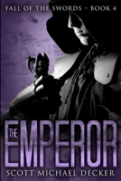 The Emperor: Large Print Edition 4867521825 Book Cover