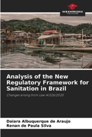 Analysis of the New Regulatory Framework for Sanitation in Brazil: Changes arising from Law 14.026/2020 6205870096 Book Cover