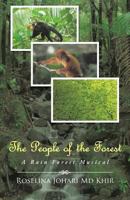 The People of the Forest: A Rain Forest Musical 149070227X Book Cover