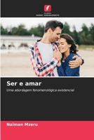 Ser e amar (Portuguese Edition) 6208535654 Book Cover