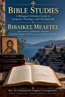 Bible Studies: A Bilingual Orthodox Guide to Scripture, Theology, and Christian Life B0HK6VVJ58 Book Cover