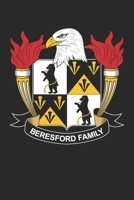 Beresford: Beresford Coat of Arms and Family Crest Notebook Journal (6 x 9 - 100 pages) 1710278358 Book Cover