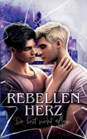 Rebellenherz: Du bist nicht allein (German Edition) 3769354265 Book Cover
