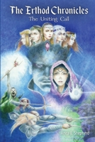 The Erthod Chronicles: The Uniting Call 0998095028 Book Cover