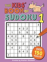 The Kids' Book of Sudoku 1! 1416917616 Book Cover