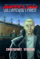 Neo-Crystalia Chronicles Hunter's Saga: Book One: Williamsburg's Finest (The Neo-Crystalia Chronicles) 1973113902 Book Cover