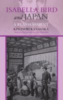 Isabella Bird and Japan: A Reassessment 1898823510 Book Cover