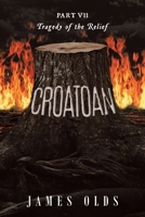 Croatoan: Part VII Tragedy of the Relief B0BV136VKD Book Cover