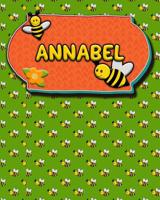 Handwriting Practice 120 Page Honey Bee Book Annabel: Primary Grades Handwriting Book K-2 1070422169 Book Cover