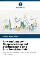 Anwendung von Geoprocessing auf Stadtplanung und Straßensicherheit 6207261194 Book Cover