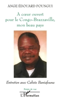 A coeur ouvert pour le Congo-Brazzaville, mon beau pays (Points de Vue) (French Edition) 2296058086 Book Cover