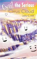 Cyril the Serious Cirrus Cloud 1947825186 Book Cover