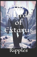 The Shards of Extarus (The Legends of Shadowvale) B0DY7ZBZXL Book Cover