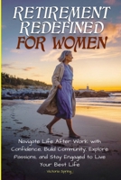 Retirement Redefined for Women B0FLBDJQ6P Book Cover