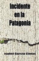 Incidente En La Patagonia 0983852316 Book Cover
