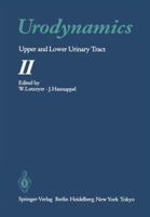 Urodynamics: Upper and Lower Urinary Tract II 3642704387 Book Cover