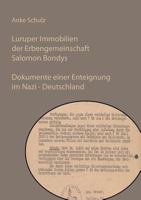Luruper Immobilien der Erbengemeinschaft Salomon Bondys: Dokumente einer Enteignung im Nazi - Deutschland 3848264498 Book Cover