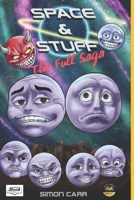 Space and Stuff the Full Saga B089CSJCC1 Book Cover
