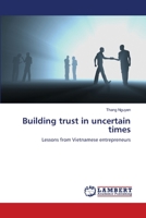 Building trust in uncertain times 3659000981 Book Cover