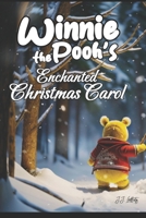 Winnie the Pooh's Enchanted Christmas Carol B0CLLLKPRC Book Cover