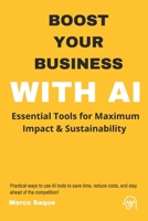 Boost Your Business with AI: Unlock the power of AI to drive business growth and streamline operations B0DRVCSMV3 Book Cover