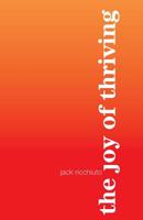 The Joy Of Thriving 1505464803 Book Cover