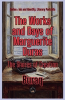 The Works and Days of Marguerite Duras (Ink & Identity) B0H1GLPWZV Book Cover