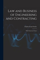 Law and Business of Engineering and Contracting: With Numerous Forms 1017065810 Book Cover