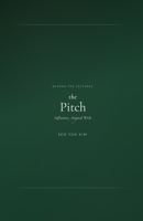 Beyond the Pitch: Influence, Argued With (Beyond the Lectures) B0GPNMJK4J Book Cover