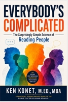 EVERYBODY’S COMPLICATED: The Surprisingly Simple Science of Reading People 1966703430 Book Cover