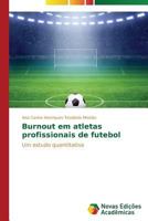Burnout em atletas profissionais de futebol 3639691962 Book Cover