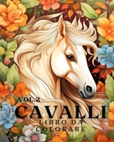 Libro da colorare sui cavalli vol.2: 50 bellissimi ritratti di cavalli, rilassati e trova i tuoi veri colori (Italian Edition) B0CNSNNMC8 Book Cover