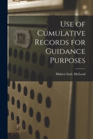 Use of Cumulative Records for Guidance Purposes 1014222265 Book Cover