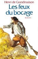 Les feux du bocage: Roman (Littérature) 2246009634 Book Cover