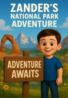 Zander's National Park Adventure B0F9XBSN9T Book Cover