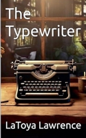 The Typewriter (Toya's Chiller Tidbits) B0FJJSVVDM Book Cover