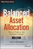 Balanced Asset Allocation: How to Profit in Any Economic Climate 1118711947 Book Cover