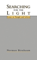 Searching for the Light: Essays on Thought and Culture 0195068890 Book Cover