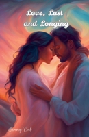 Love, Lust and Longing B0DVWVYG7G Book Cover