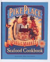 Pike Place Public Market Seafood Cookbook 1580086802 Book Cover