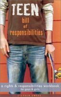 Teen Bill of Responsibilites: A Rights & Resposibilities Workbook 1588720799 Book Cover