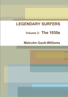 Legendary Surfers Volume 3: The 1930s 1300490713 Book Cover
