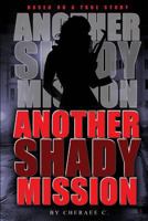 Another Shady Mission 1940831040 Book Cover