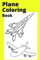 Plane Coloring Book: For Kids Ages 4-8 B0BB5ZL679 Book Cover