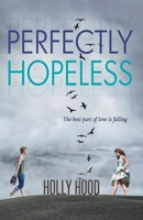 Perfectly Hopeless 1393740065 Book Cover