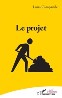 Le projet (Théâtres) (French Edition) 234320909X Book Cover